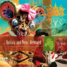 Bolivia & Peru Remixed